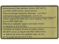Sticker engine oil level. Porsche 911 / 930 1969 - 1977 - 91100650401 - 1601500206